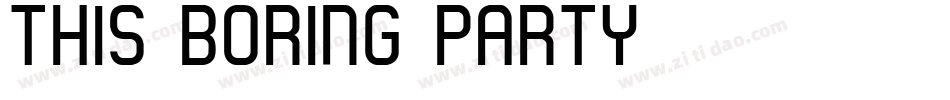 This Boring Party字体转换